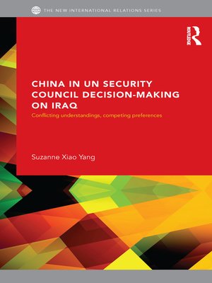 cover image of China in UN Security Council Decision-Making on Iraq